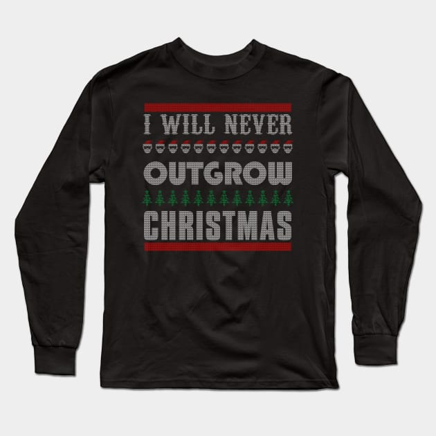 Christmas Quote Will Not Forget Christmas Ugly Christmas Sweater Long Sleeve T-Shirt by BoggsNicolas